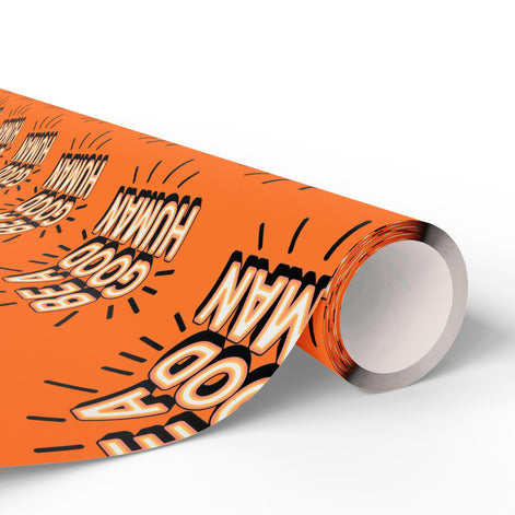 Be a Good Human Gift Wrap (Single Roll)
