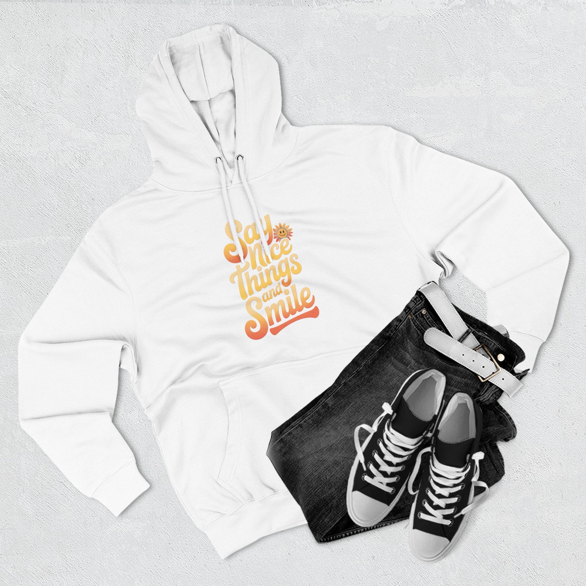 Say Nice Things and Smile Positive Vibes Three-Panel Fleece Hoodie -