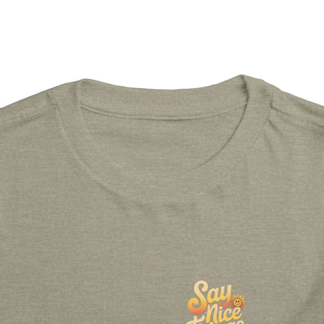 Say Nice Things and Smile Toddler Tee