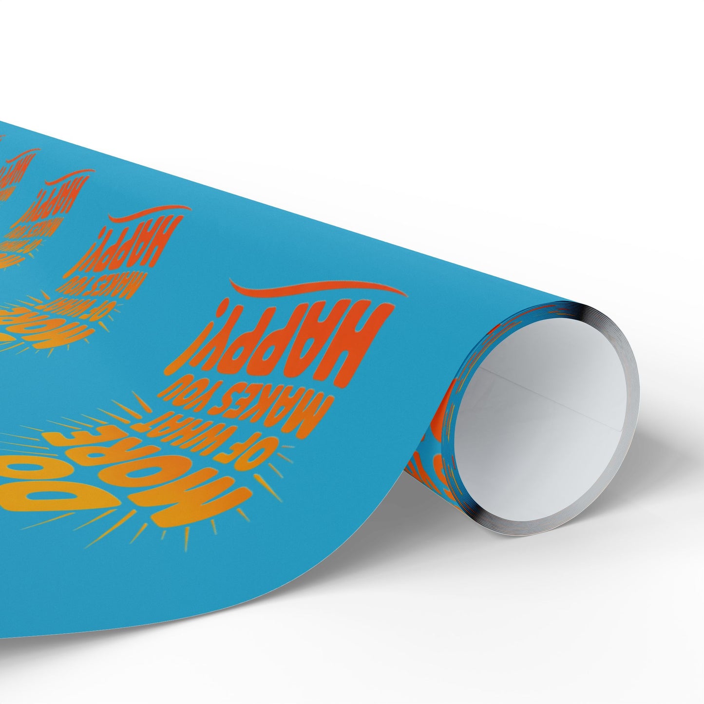 Wrapping Paper — 'Do More of What Makes You Happy' Gift Wrap