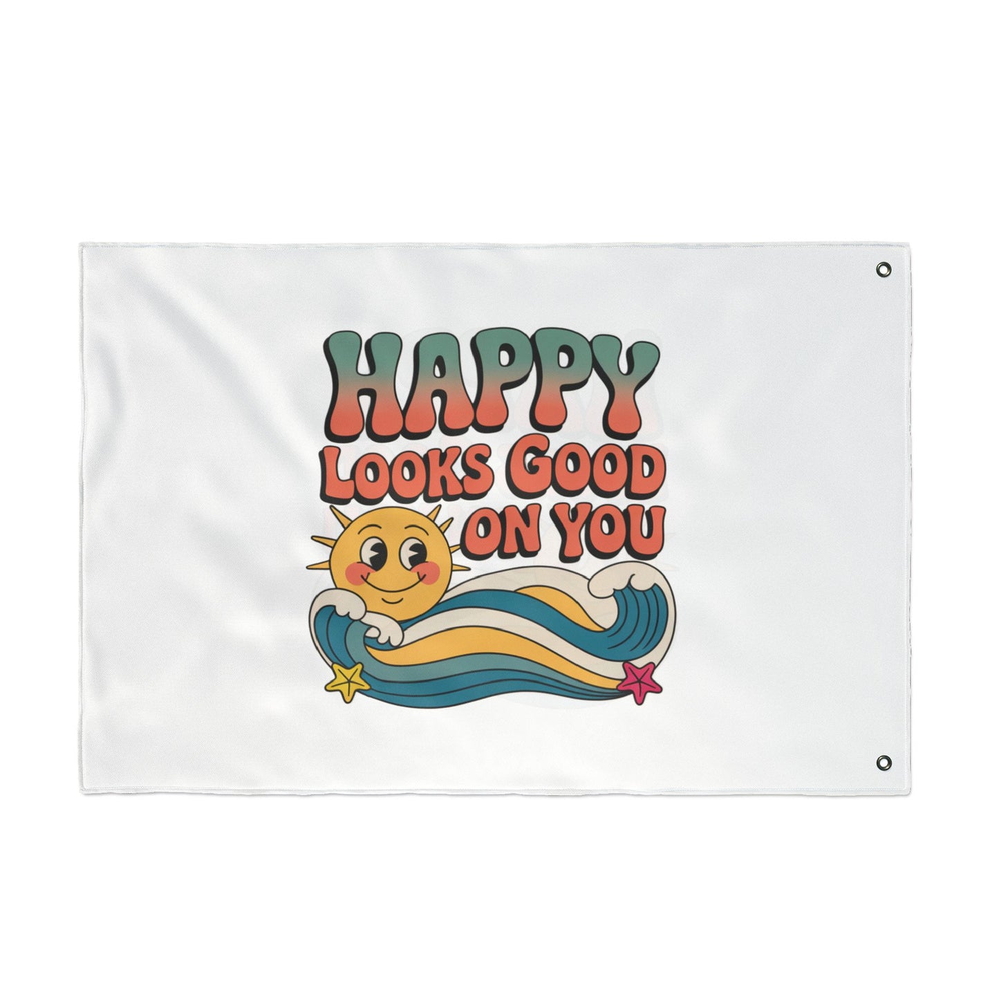 Happy Looks Good On You Flag — Retro Sunshine Positive Garden & Patio Decor
