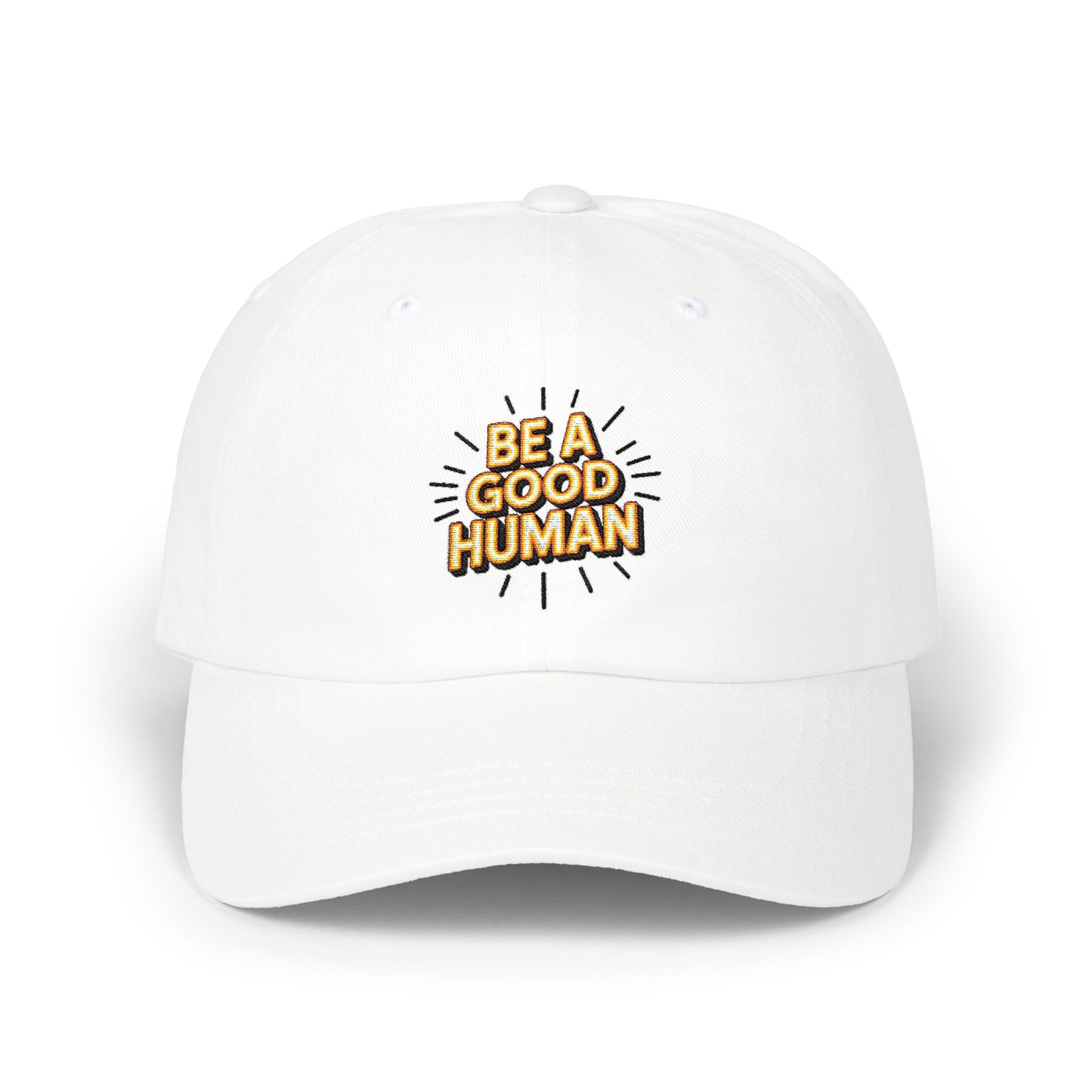 "Be A Good Human" Embroidered White Baseball Hat