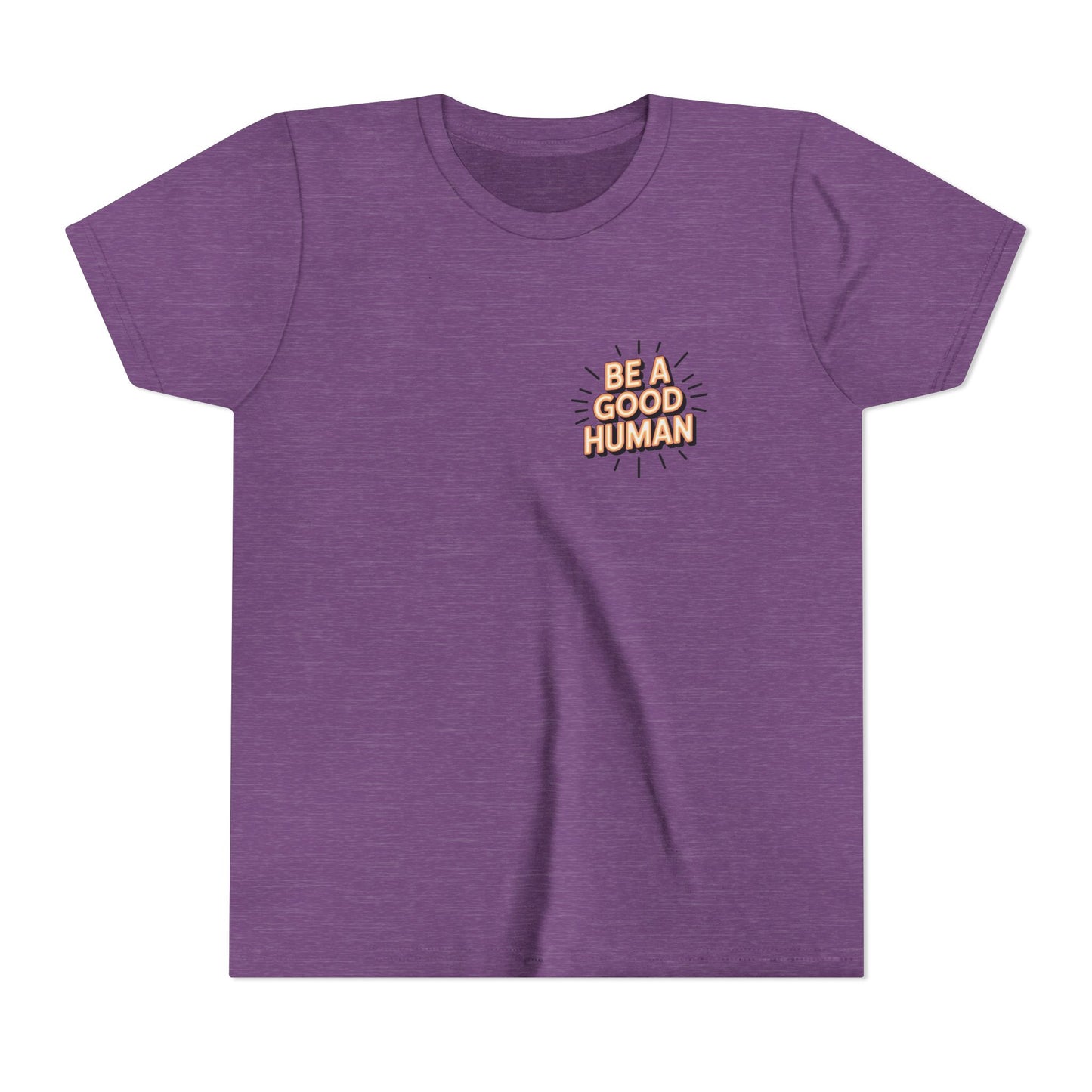 Youth Tee — "Be A Good Human" Positive Message Kids T-Shirt
