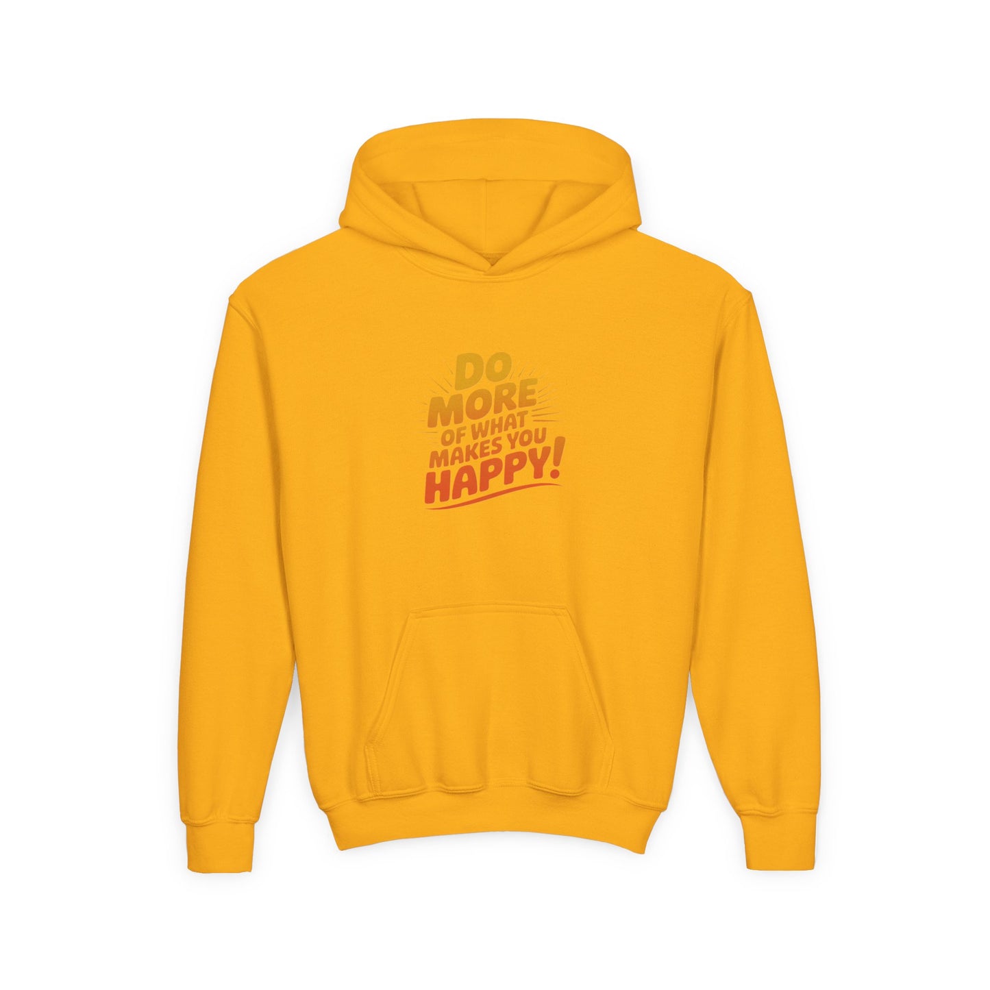 Youth Hoodie — "Do More of What Makes You Happy" Positive Graphic