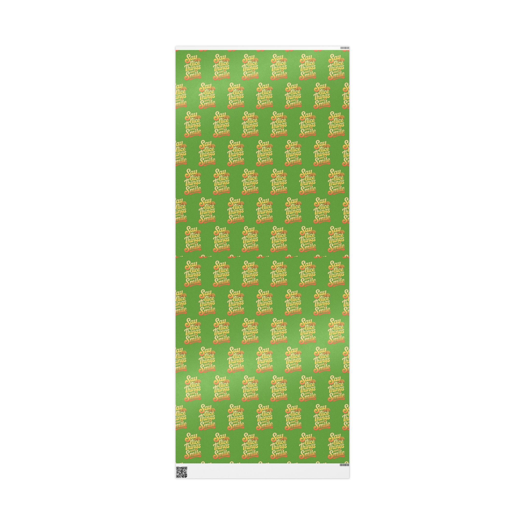 Say Nice Things and Smile Wrapping Paper