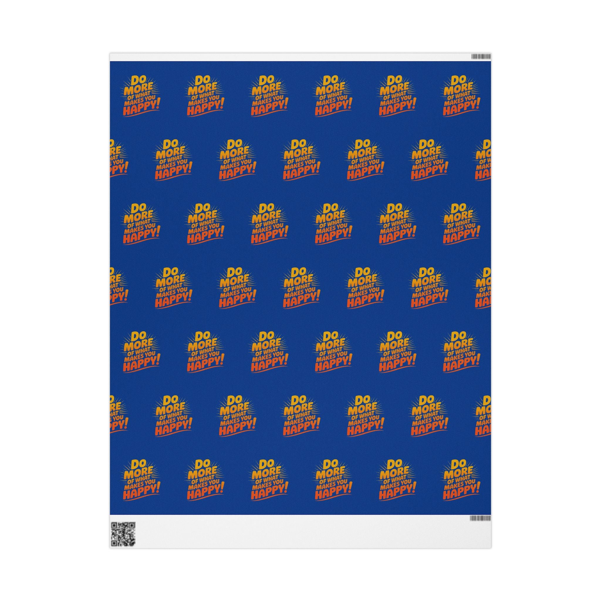 Wrapping Paper — 'Do More of What Makes You Happy' Gift Wrap