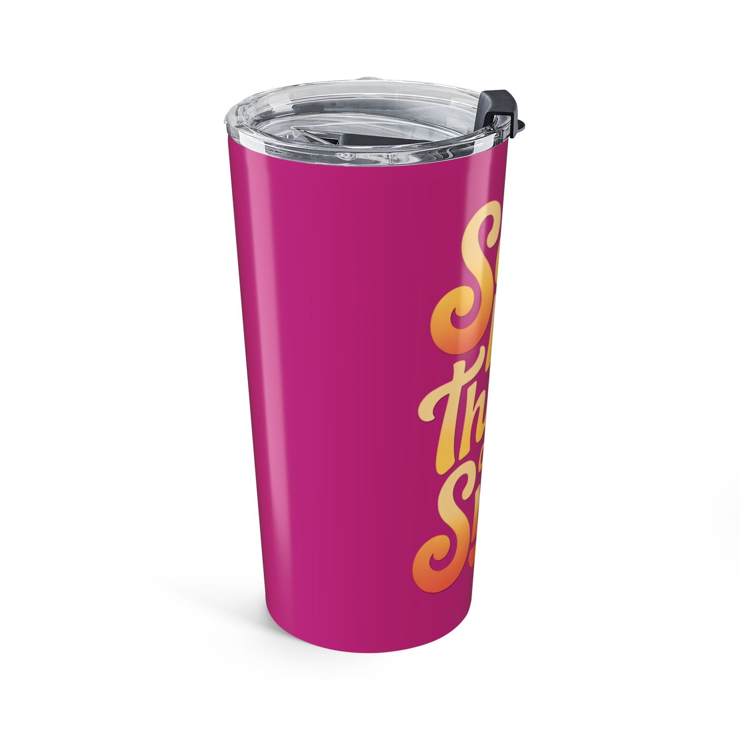 Say Nice Things and Smile Positive Vibes Tumbler 20oz