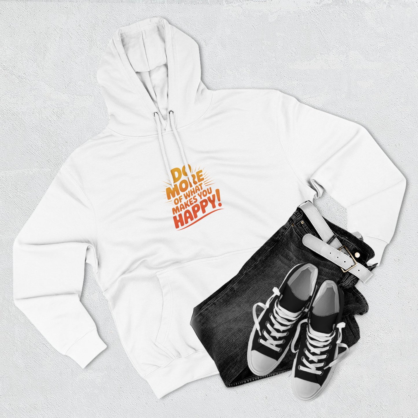 "Do More of What Makes You Happy" Motivational Fleece Hoodie
