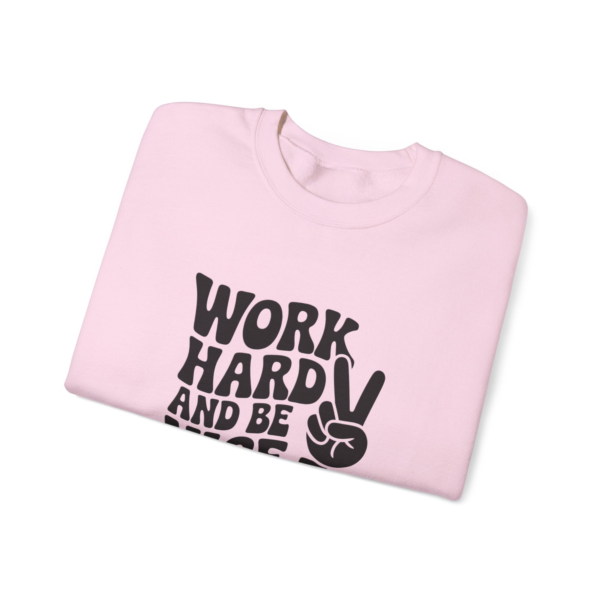 Work Hard & Be Nice to People Sweater