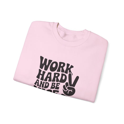 Work Hard & Be Nice to People Sweater
