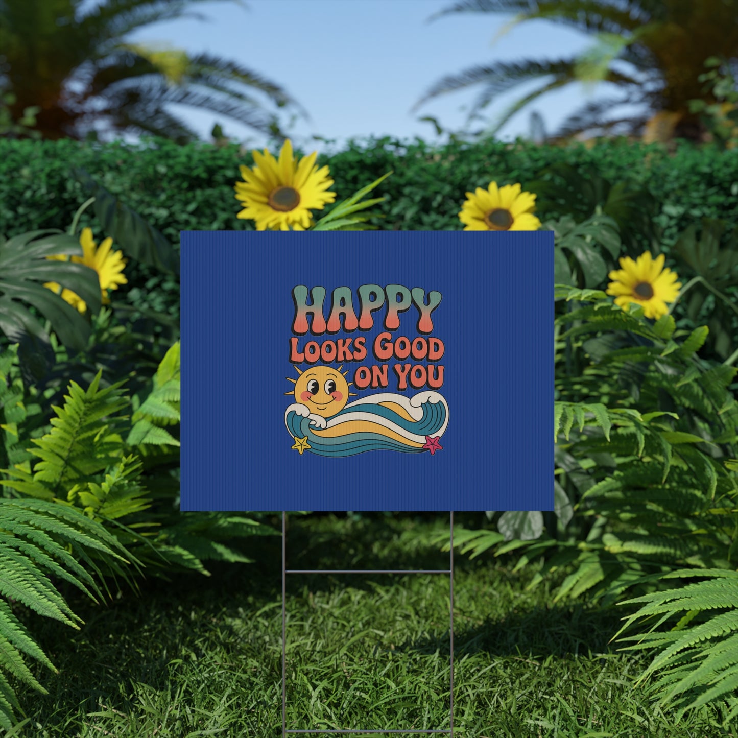 "Happy Looks Good On You" Retro Sun Positive Garden Sign