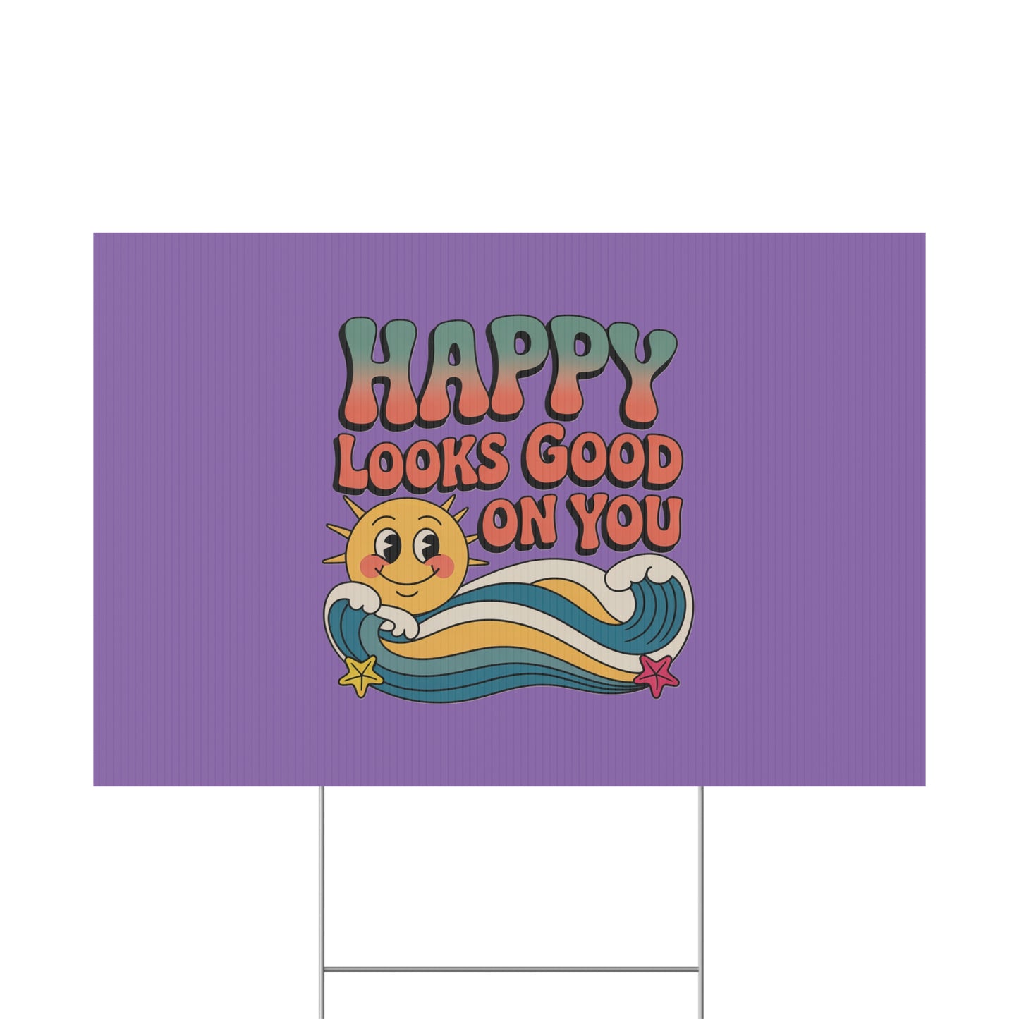 "Happy Looks Good On You" Retro Sun Positive Garden Sign