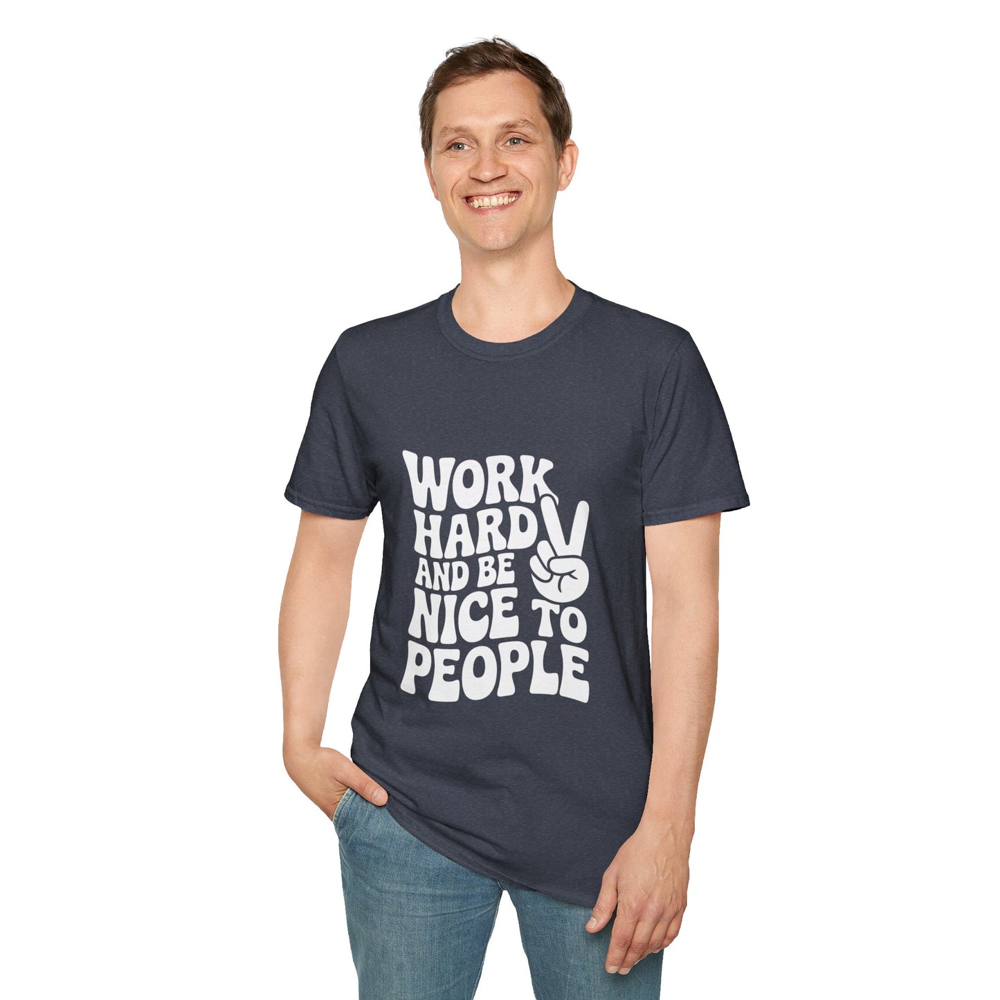 Work Hard & Be Nice to People T-Shirt