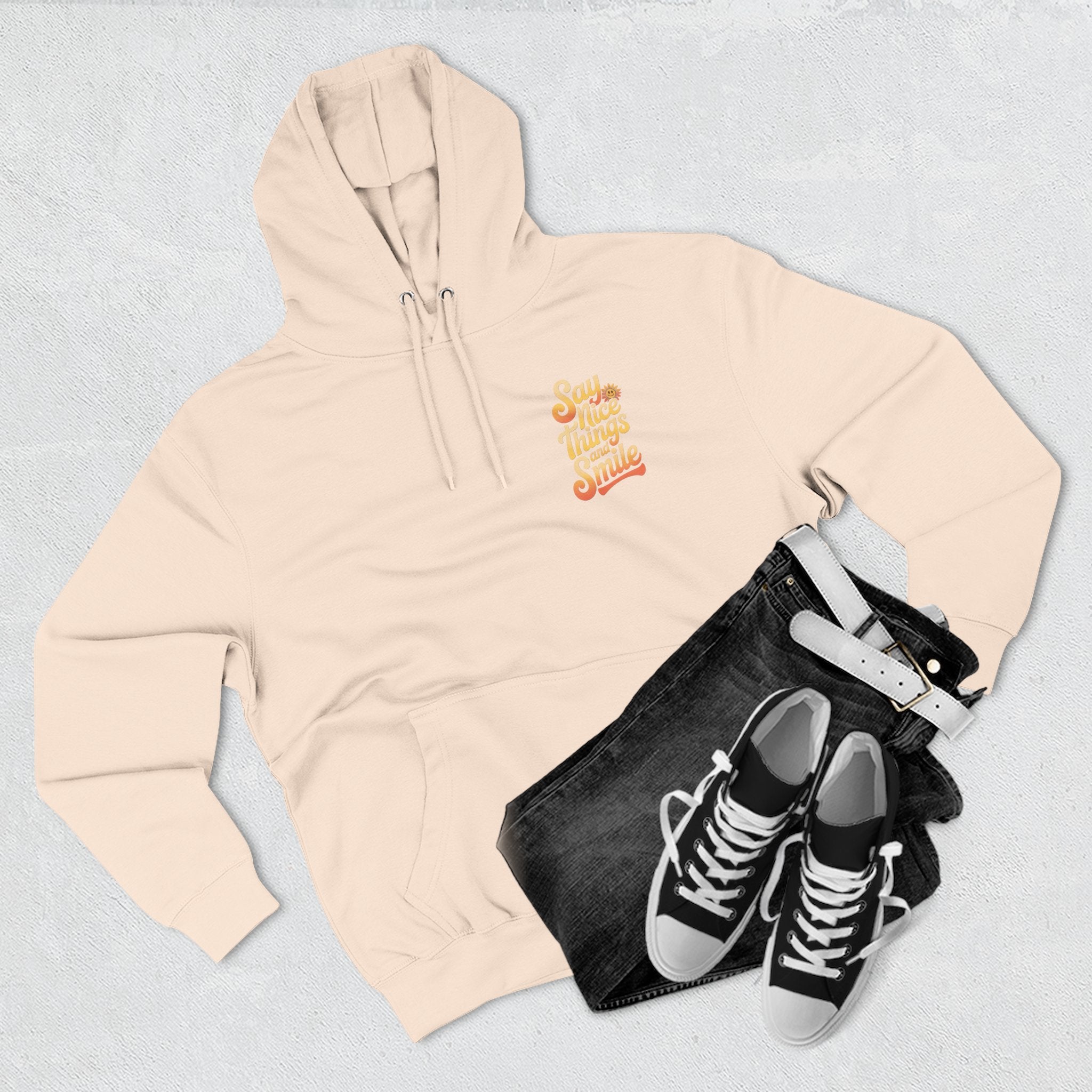 Say Nice Things and Smile Positive Vibes Three-Panel Fleece Hoodie -