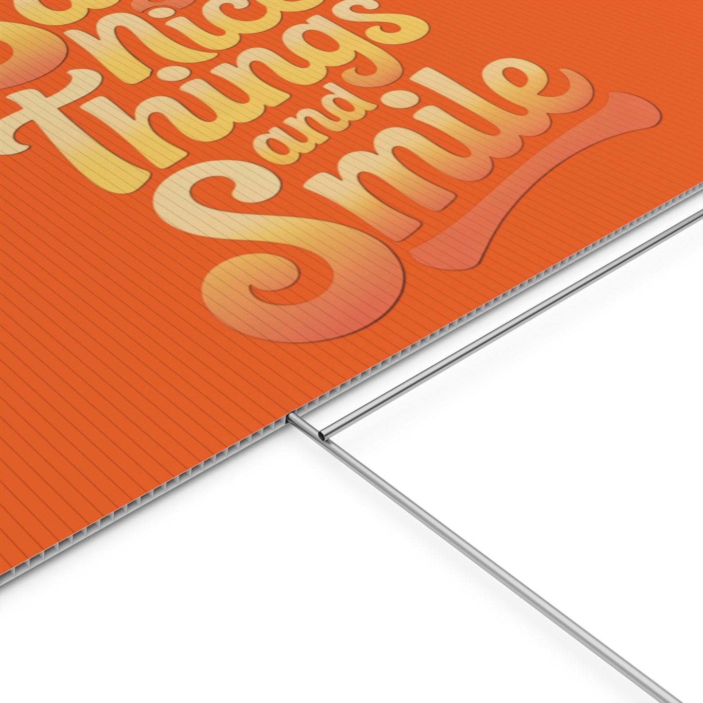 Say Nice Things and Smile Yard Sign