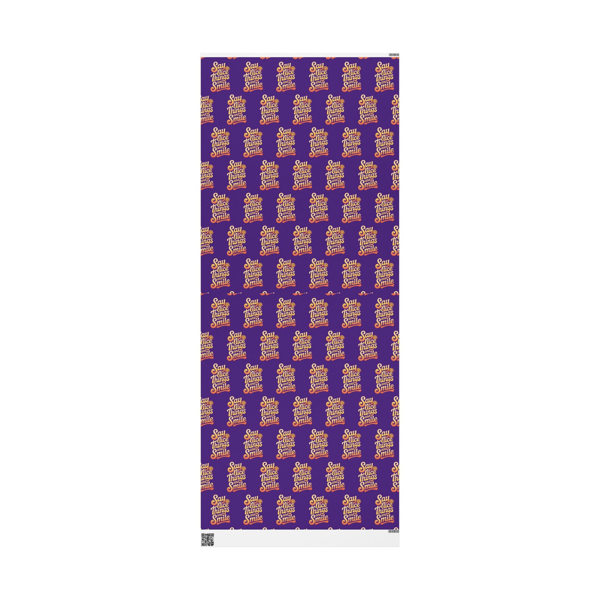 Say Nice Things and Smile Wrapping Paper