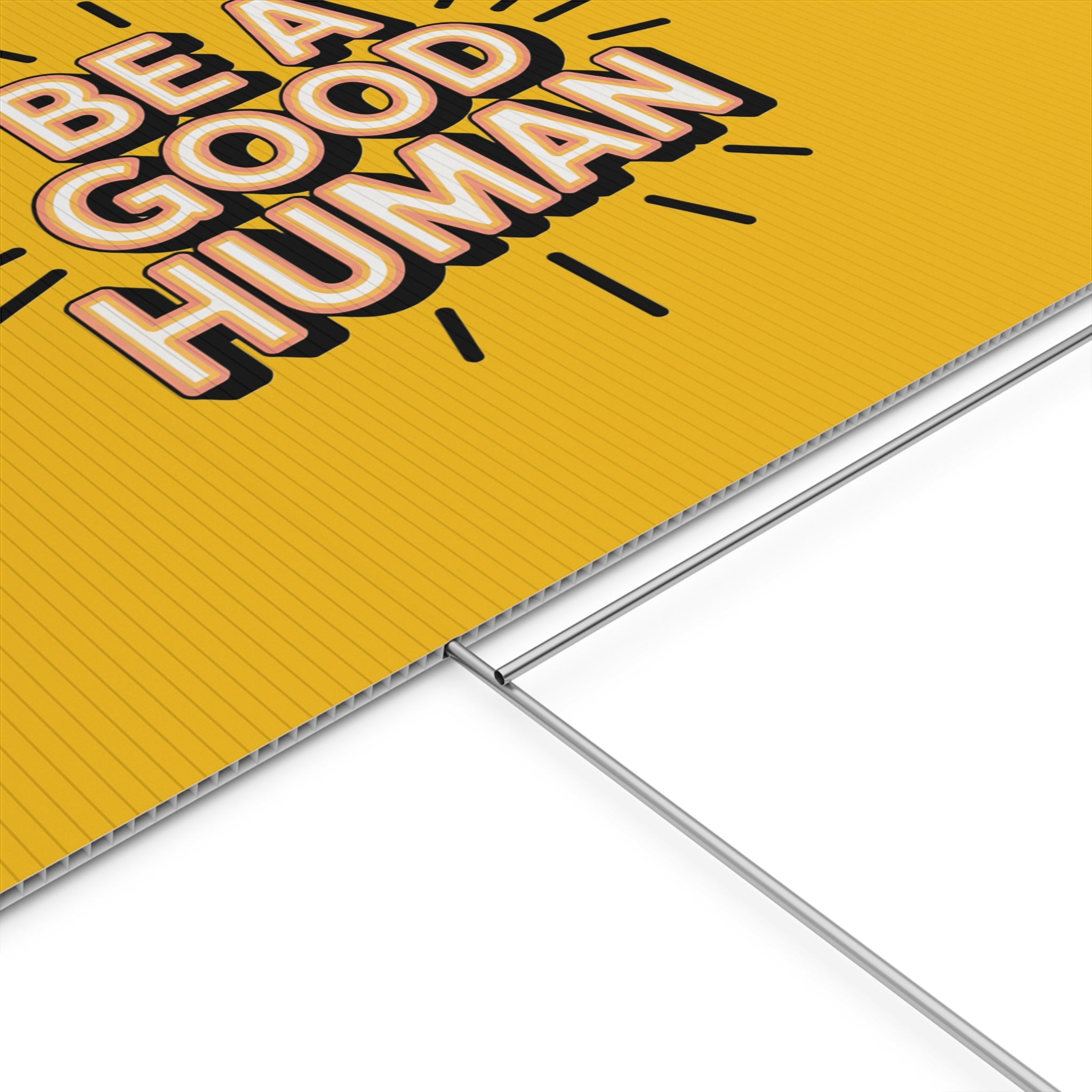 Be A Good Human Plastic Yard Sign — Positive Message Lawn Decor