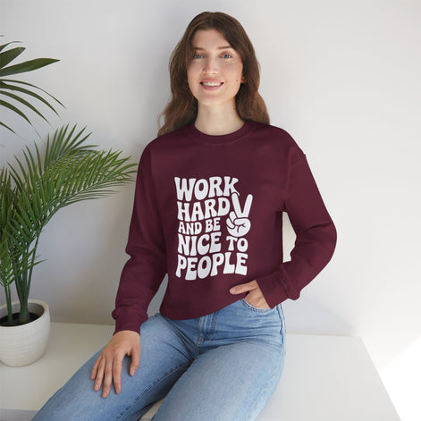 Work Hard & Be Nice to People Sweater