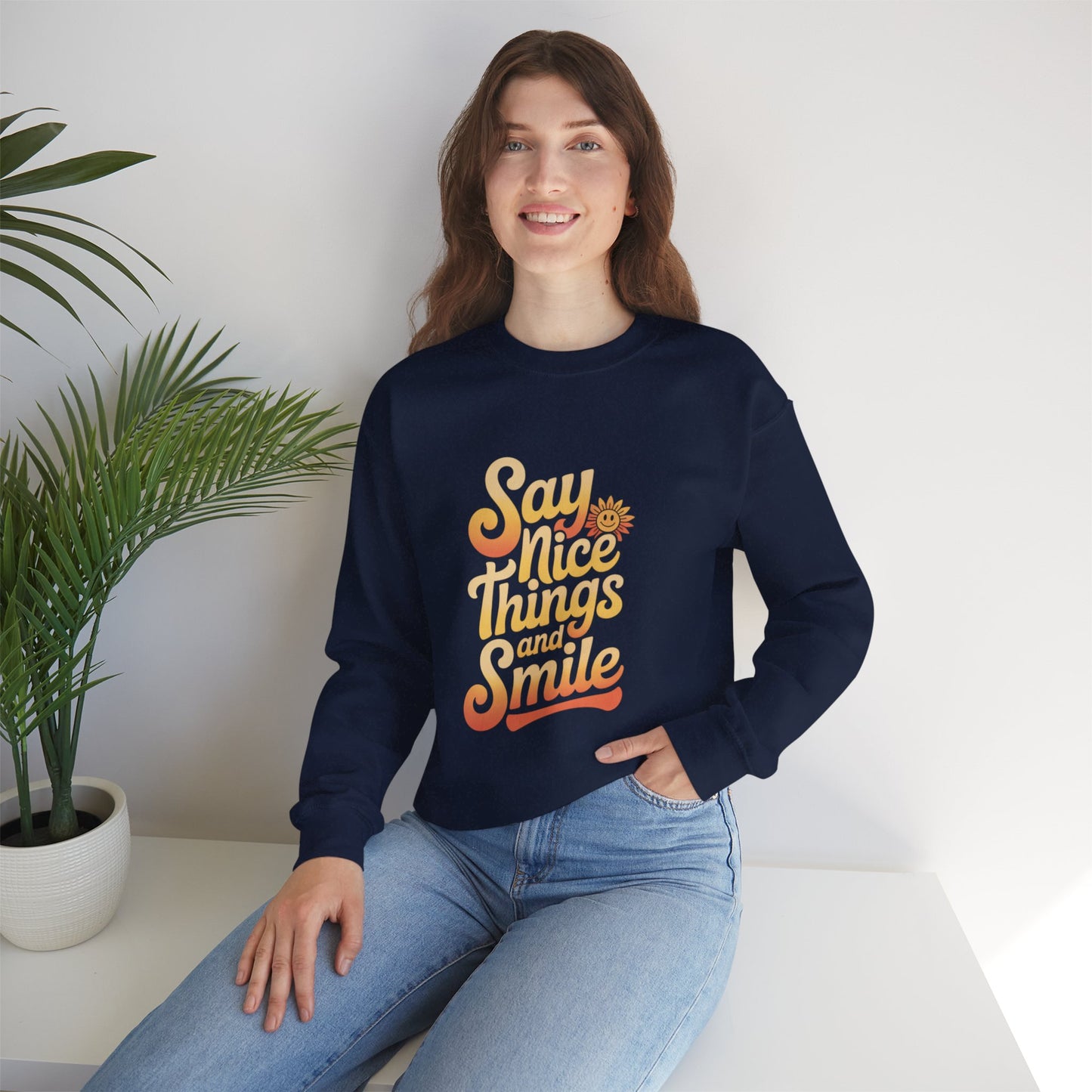 Say Nice Things Crewneck Sweatshirt