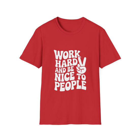 Work Hard & Be Nice to People T-Shirt