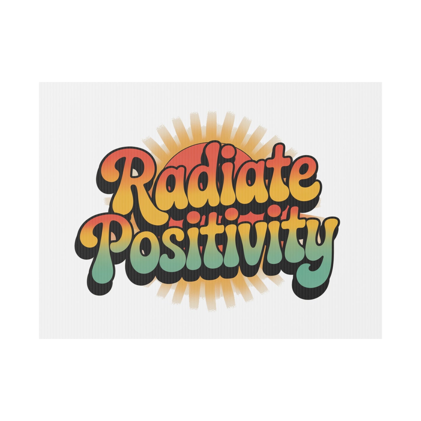 White Radiate Positivity Yard Sign