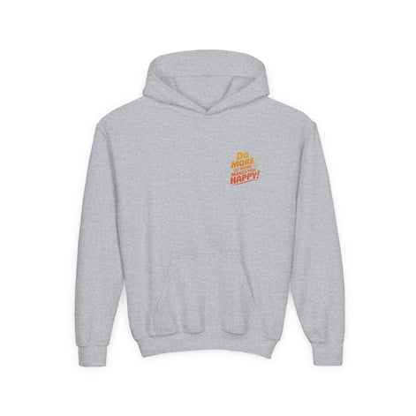 Youth Hoodie — "Do More of What Makes You Happy" Positive Graphic
