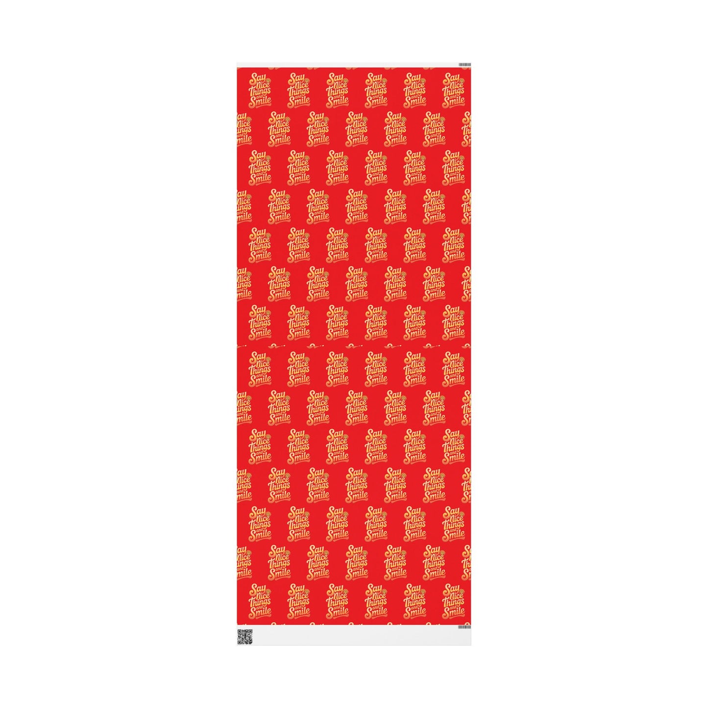 Say Nice Things and Smile Wrapping Paper