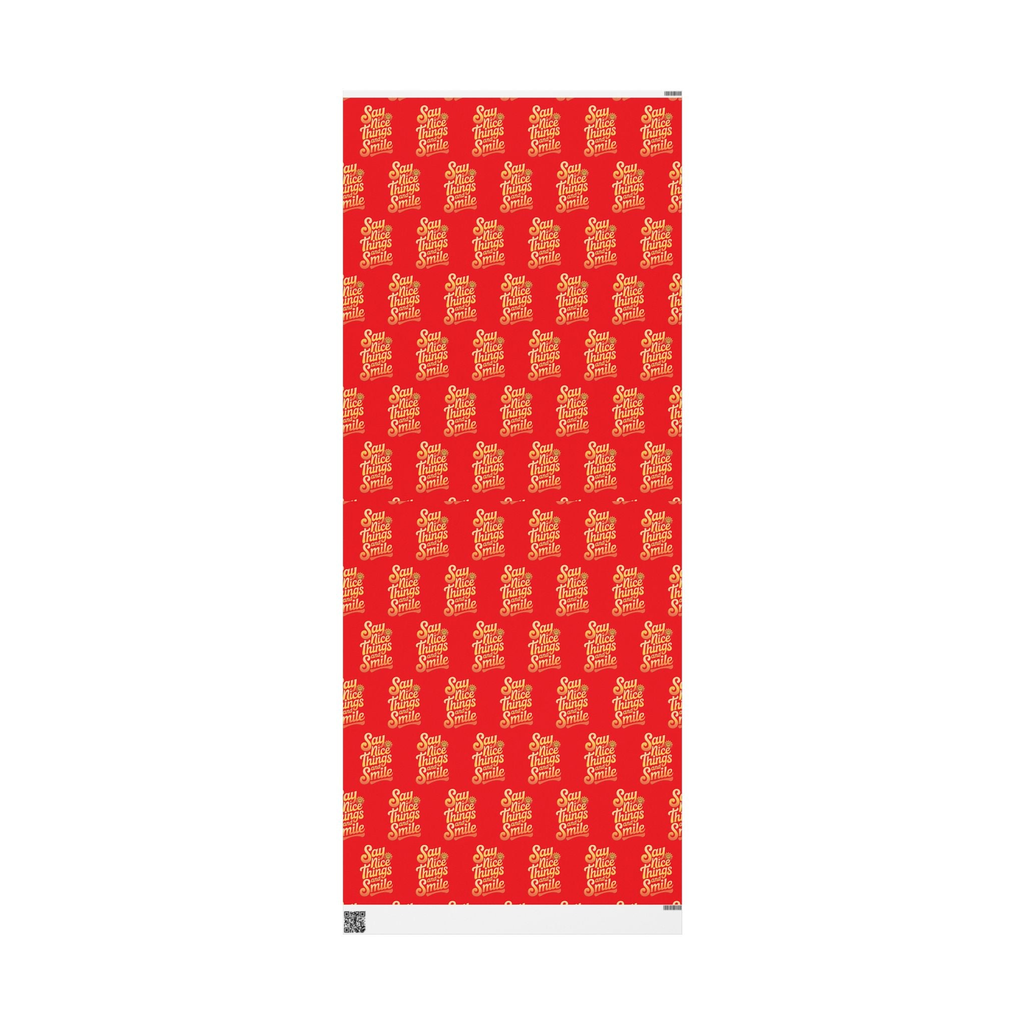 Say Nice Things and Smile Wrapping Paper
