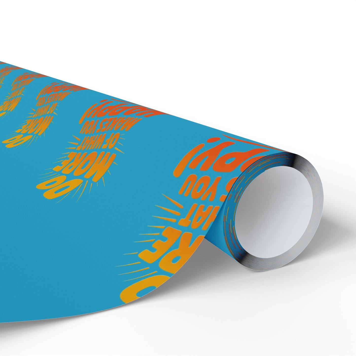 Wrapping Paper — 'Do More of What Makes You Happy' Gift Wrap