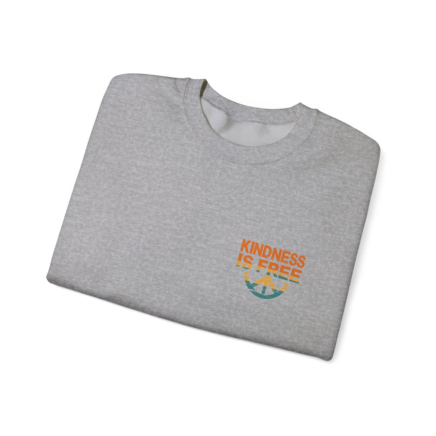 Kindness is Free Crewneck Sweatshirt