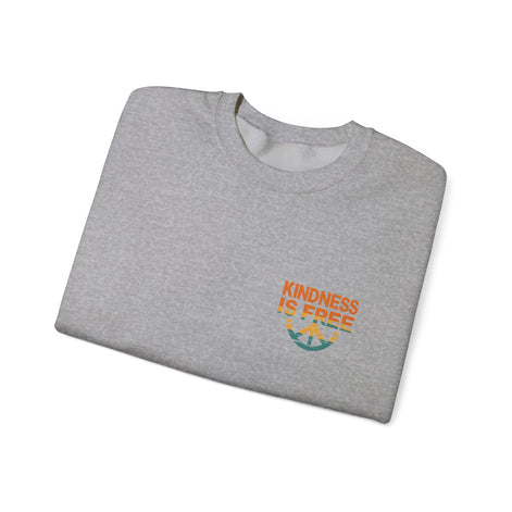 Kindness is Free Crewneck Sweatshirt
