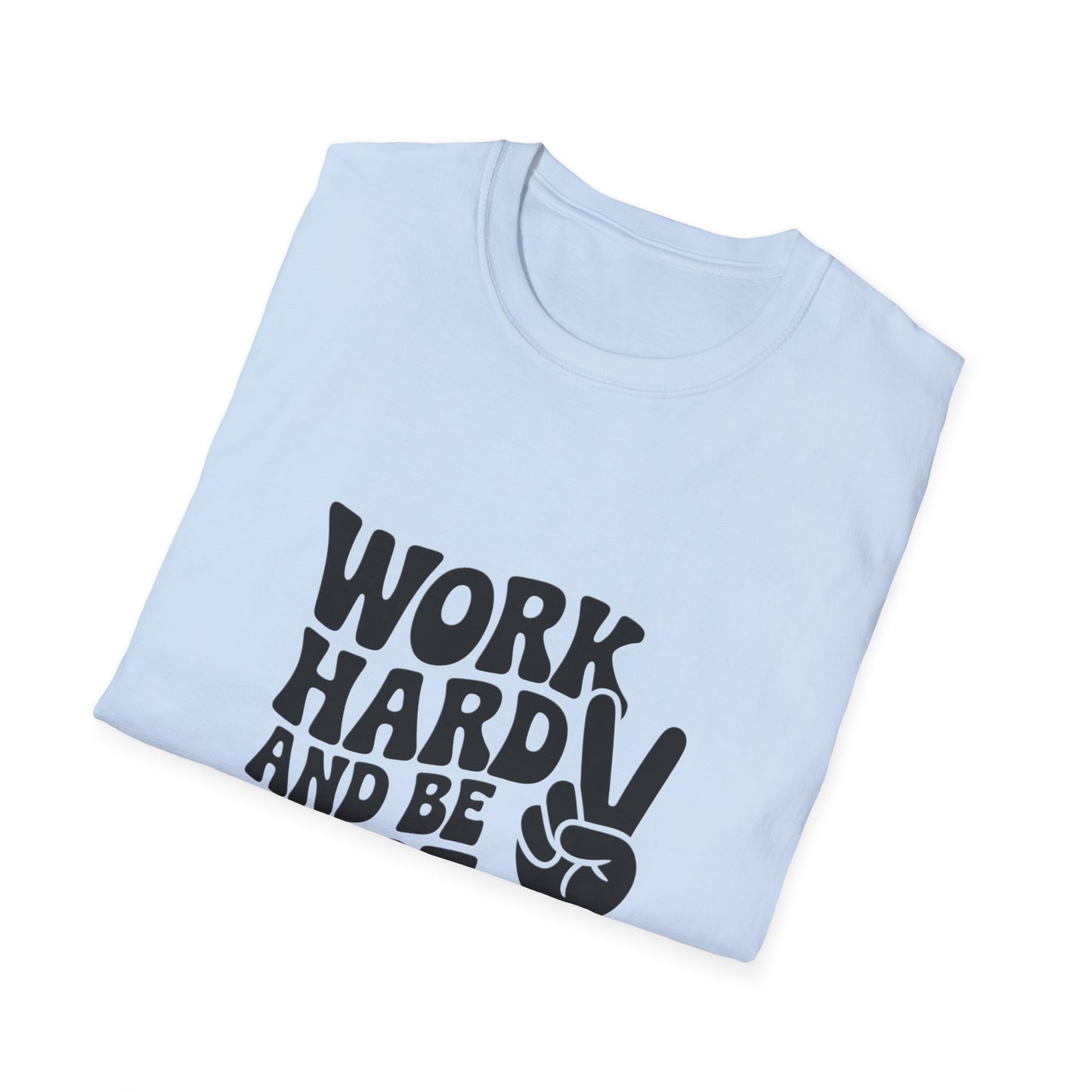 Work Hard & Be Nice to People T-Shirt