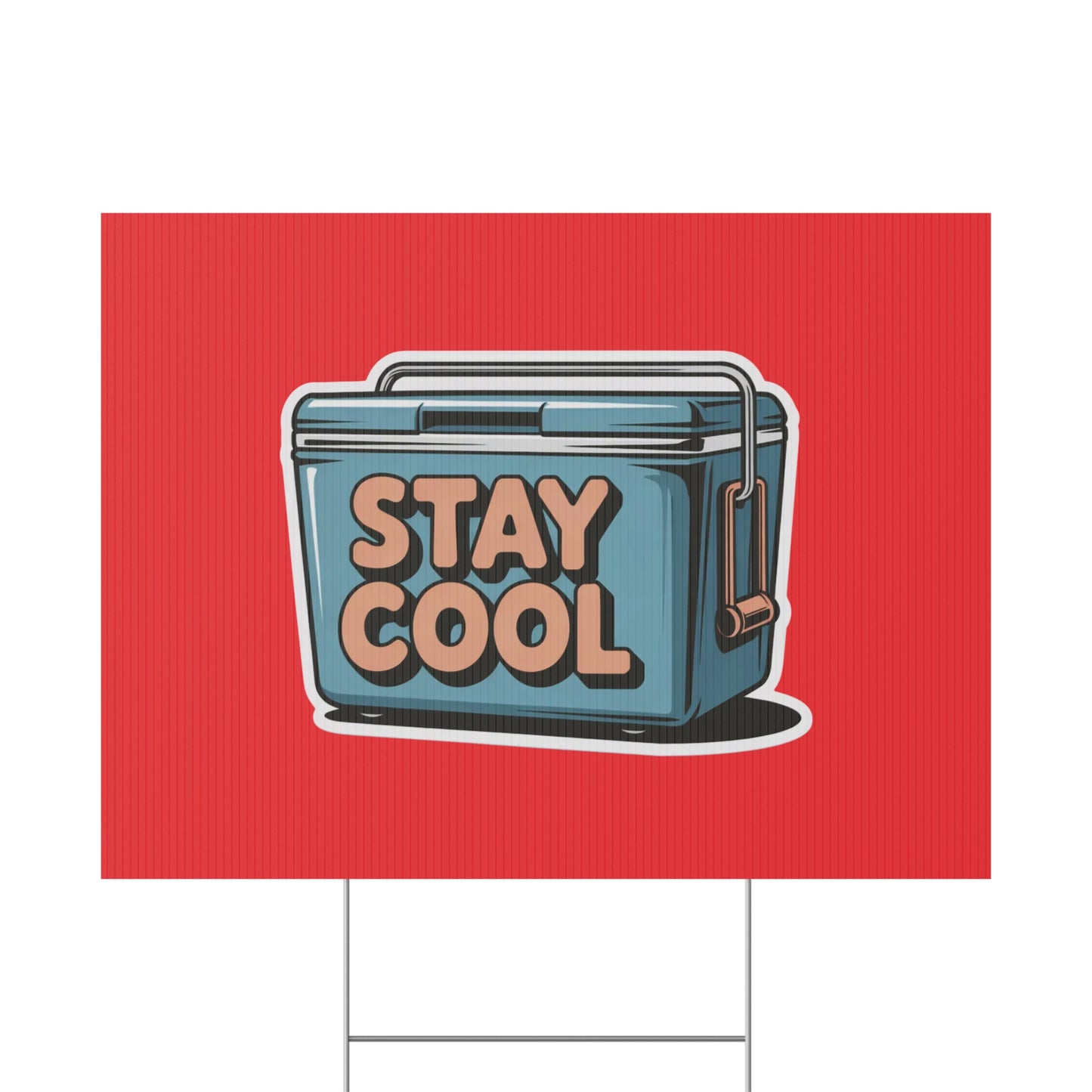 Stay Cool Plastic Yard Sign for Summer Events