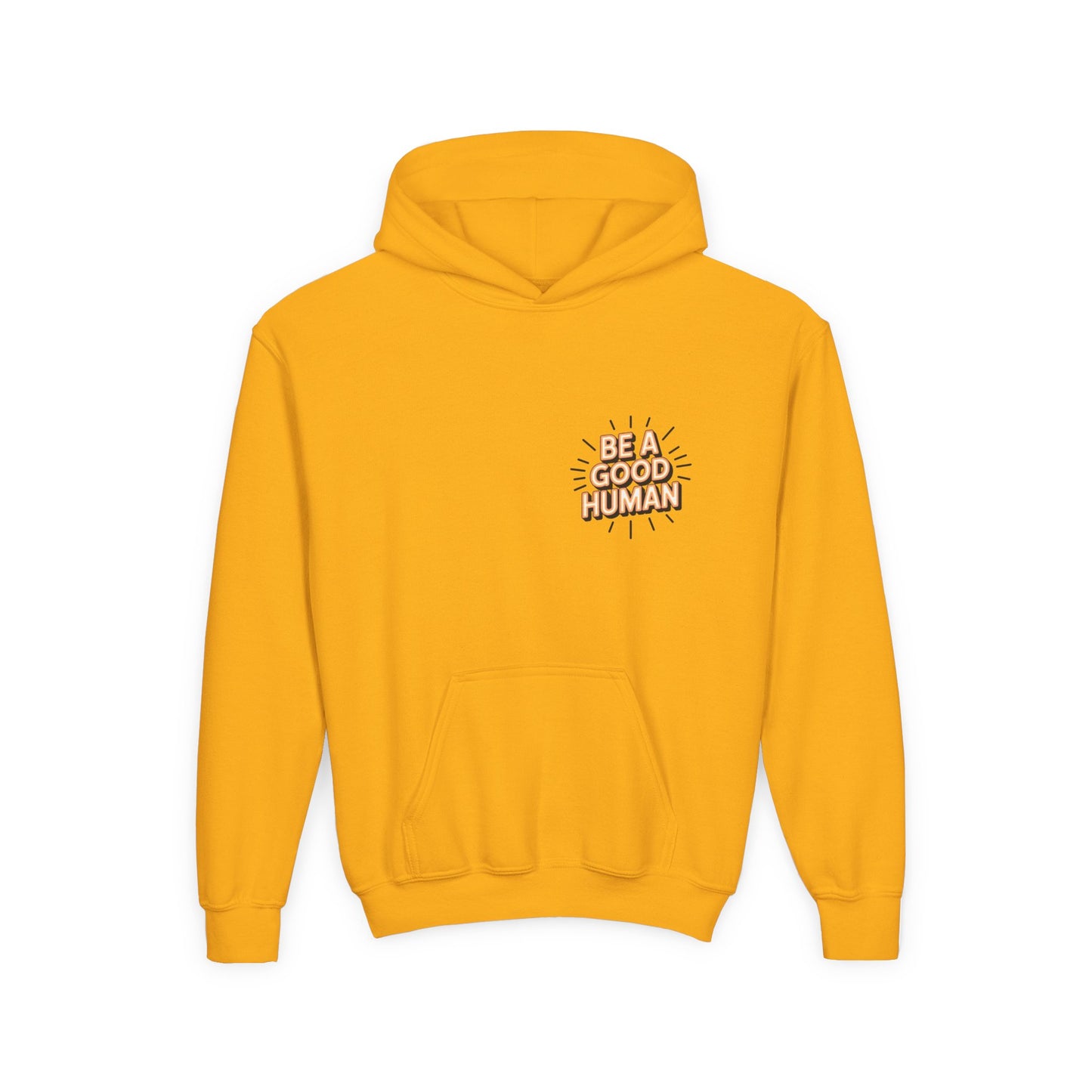 Youth Hoodie — "Be A Good Human" Positive Message Pullover