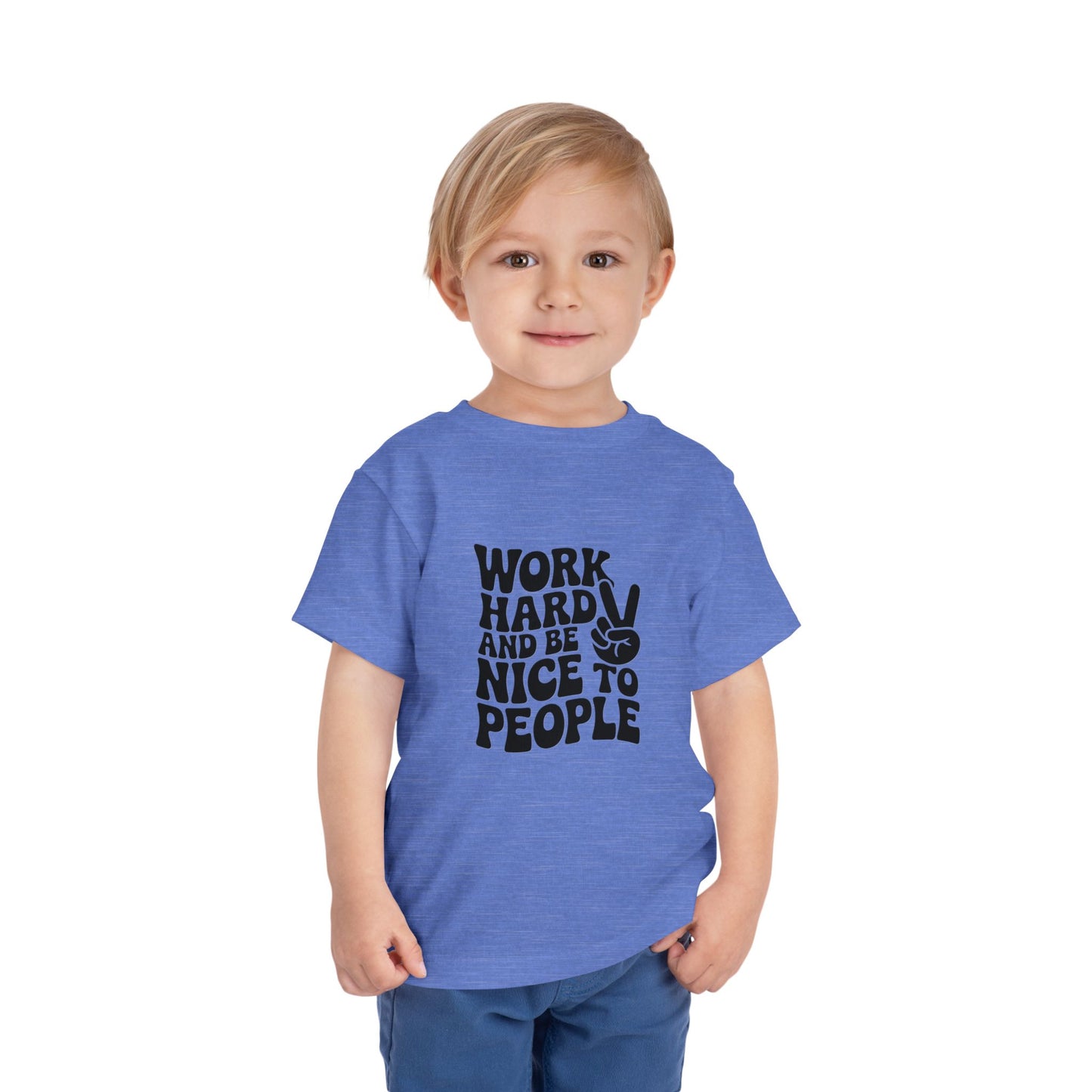Toddler Tee — "Work Hard and Be Nice to People" Graphic Shirt