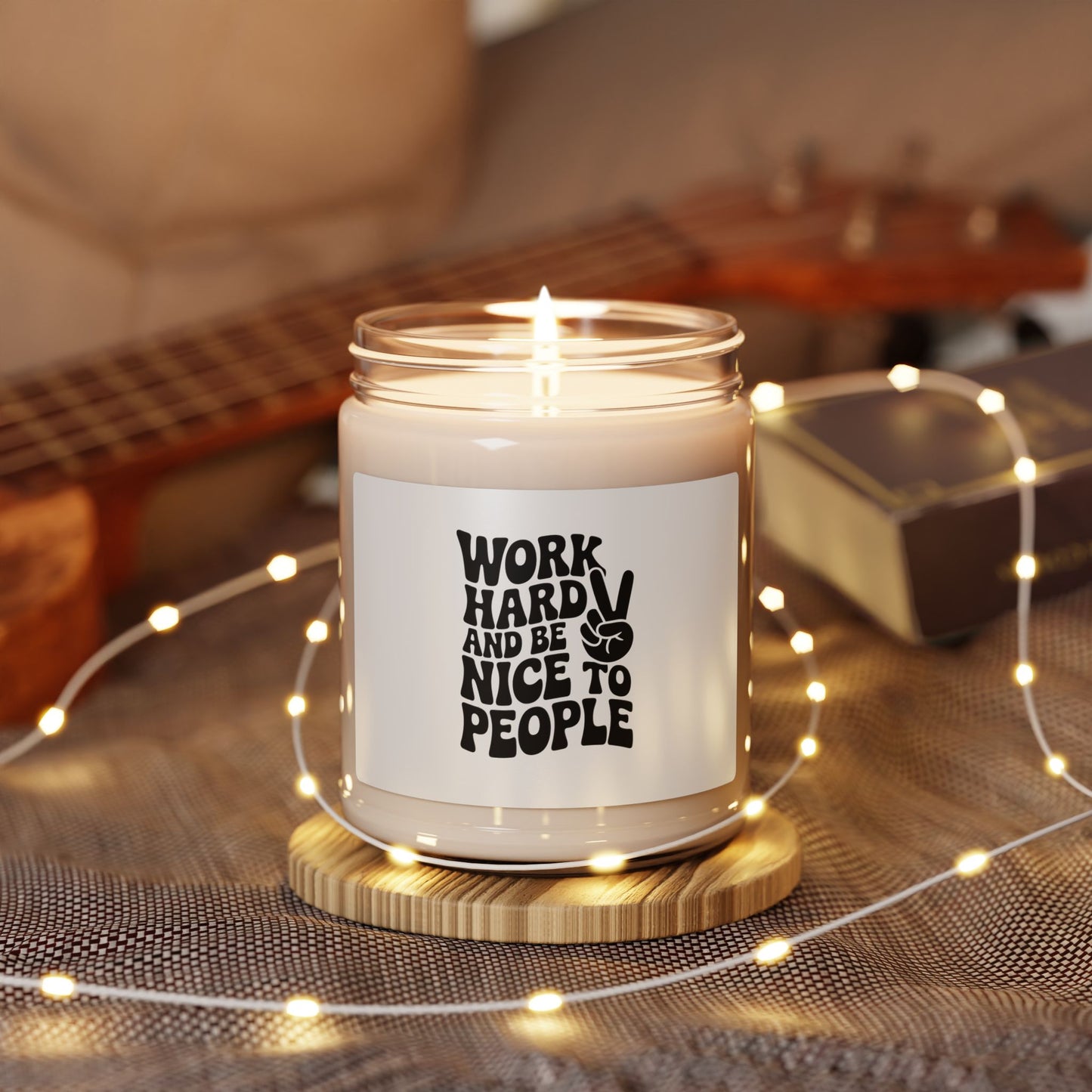 Work Hard & Be Nice to People Candle