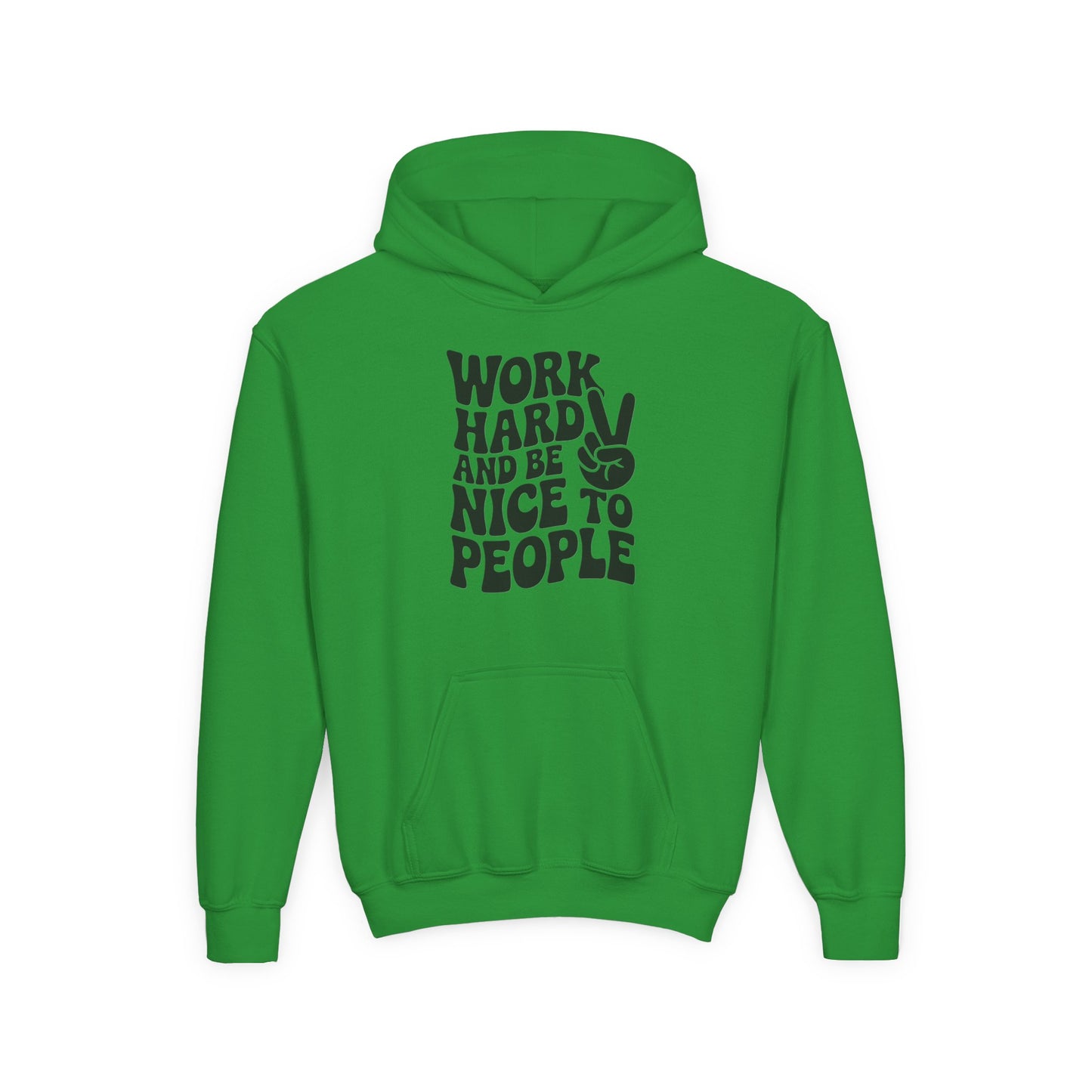 Youth Hoodie — "Work Hard And Be Nice to People" Motivational Graphic