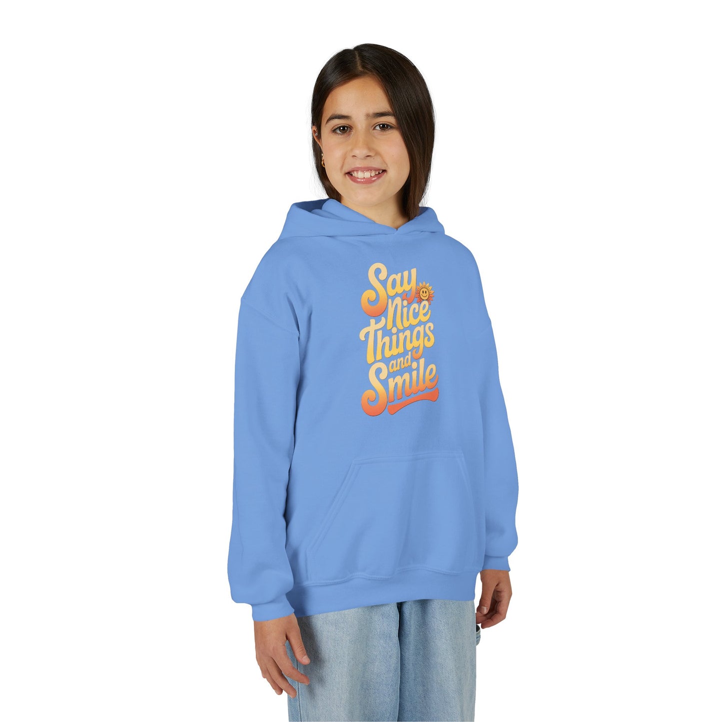 Youth Hooded Sweatshirt – Say Nice Things and Smile