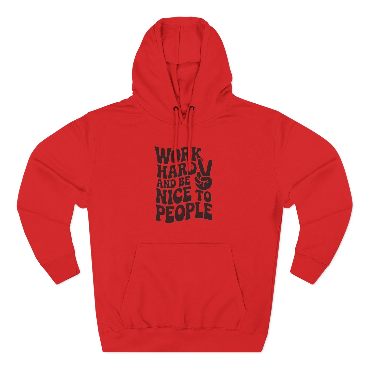 Work Hard & Be Nice to People Hoodie