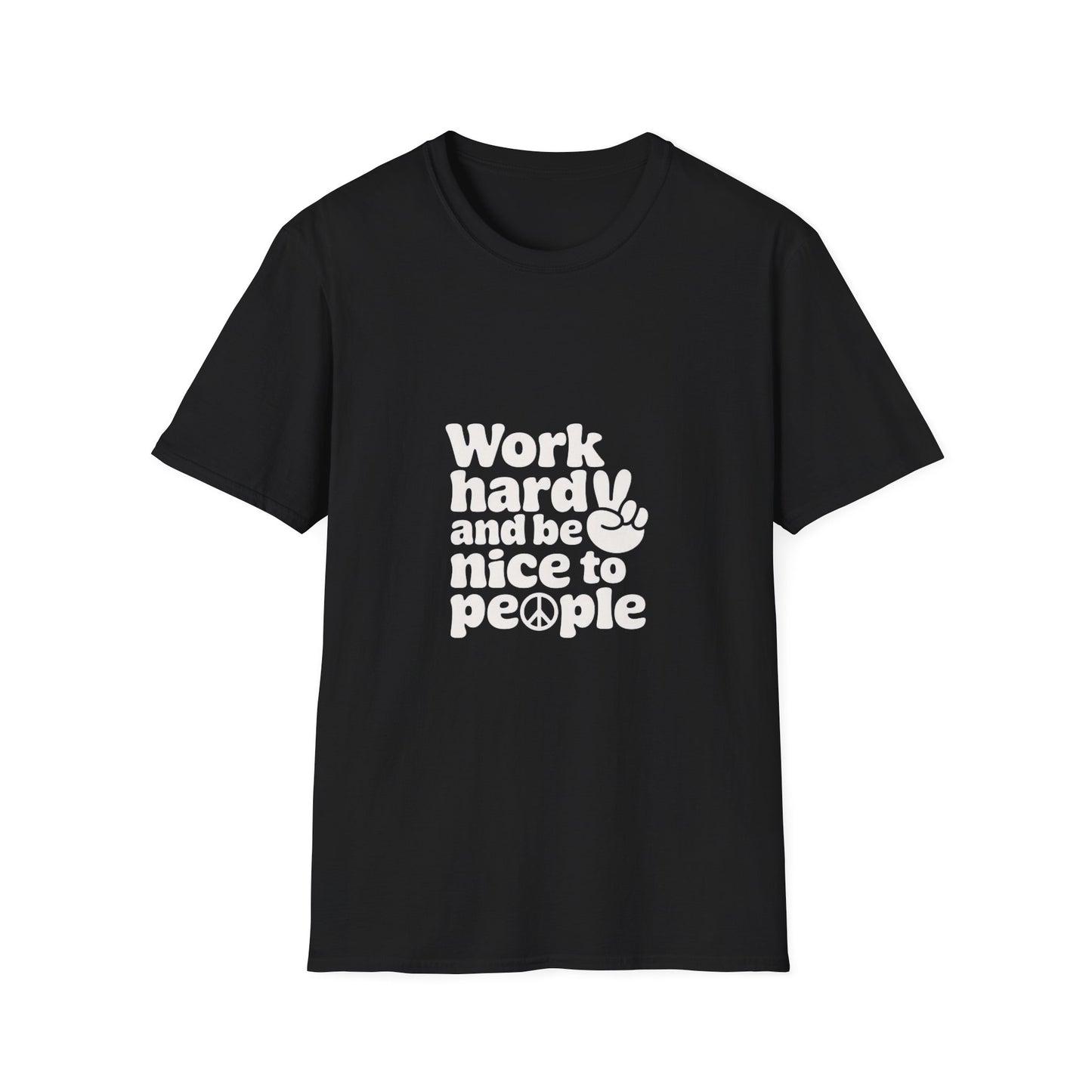 Work Hard and Be Nice to People T-Shirt