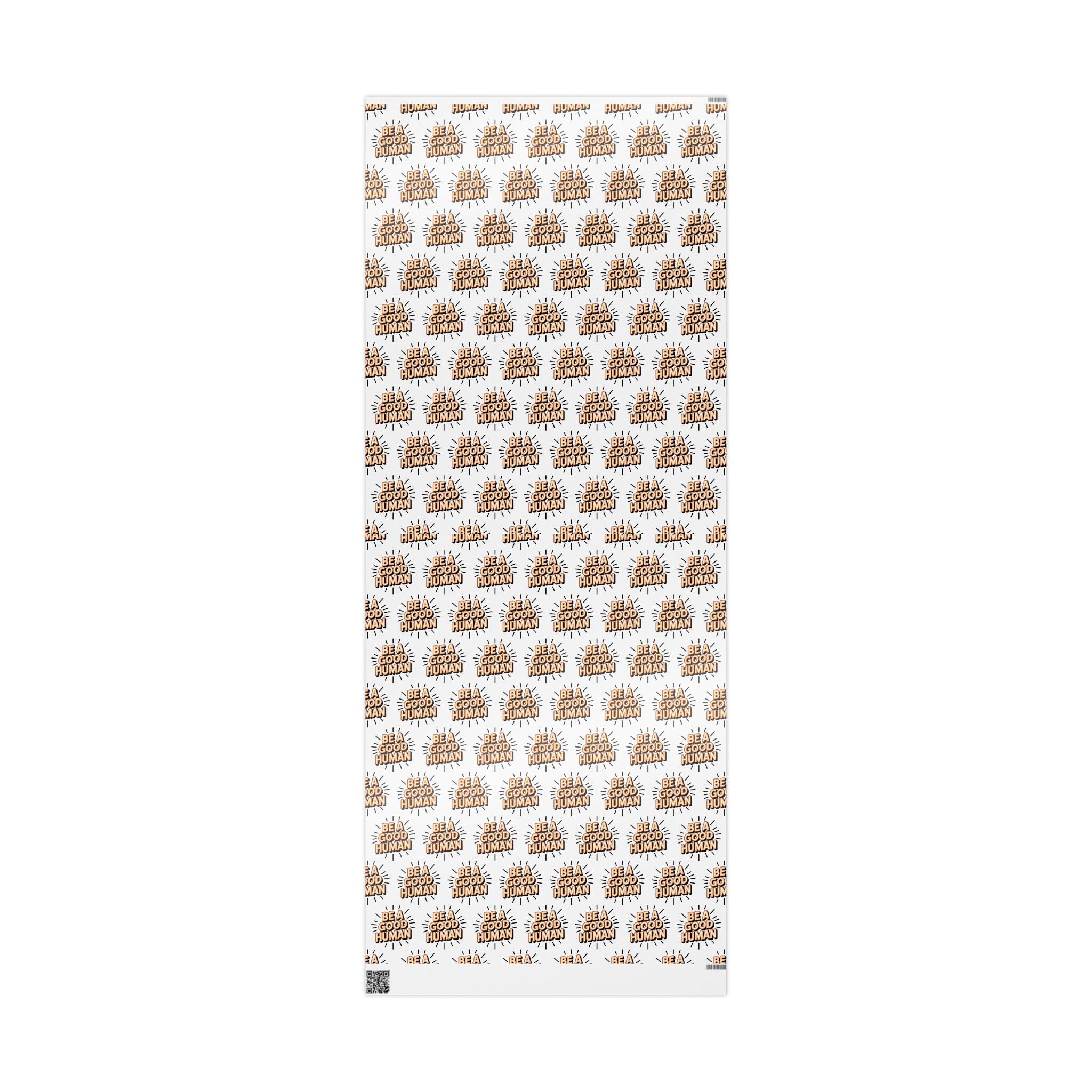 Be a Good Human Gift Wrap (Single Roll)