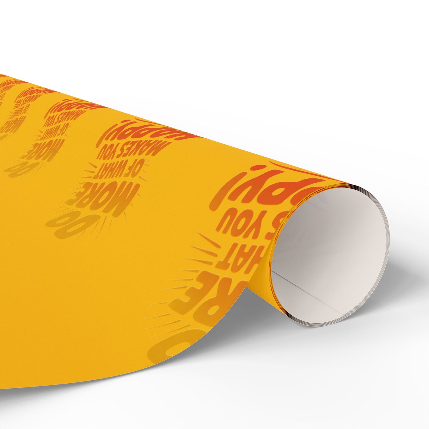 Wrapping Paper — 'Do More of What Makes You Happy' Gift Wrap