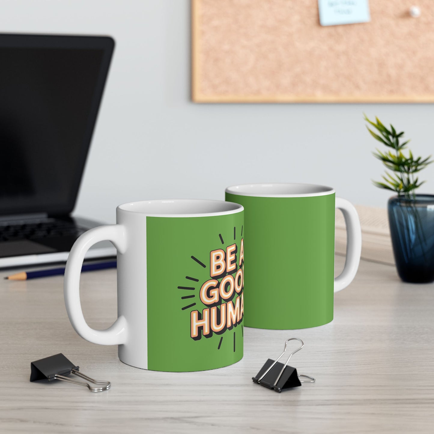 "Be a Good Human" Coffee Cup (11oz, 15oz)