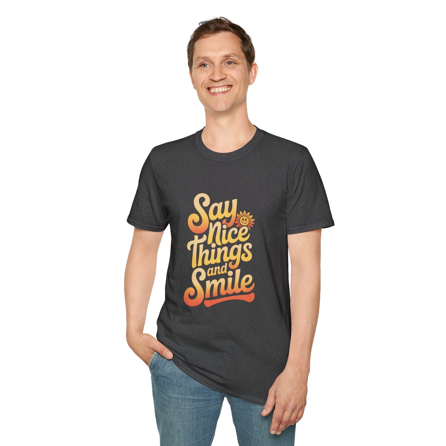 Positive Vibes Unisex Softstyle T-Shirt - "Say Nice Things and Smile"