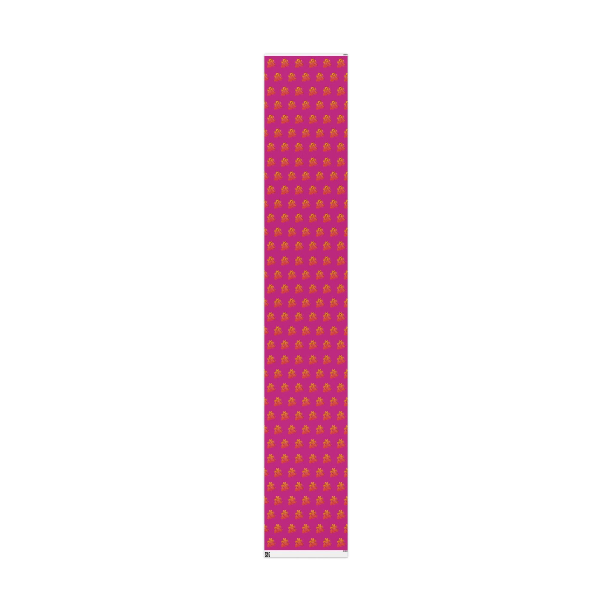 Wrapping Paper — 'Do More of What Makes You Happy' Gift Wrap