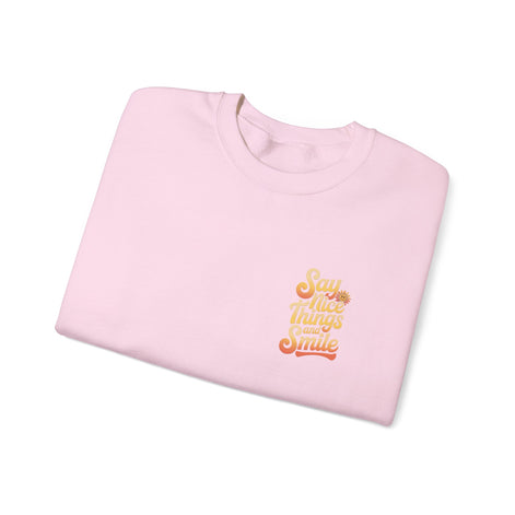 Say Nice Things Crewneck Sweatshirt