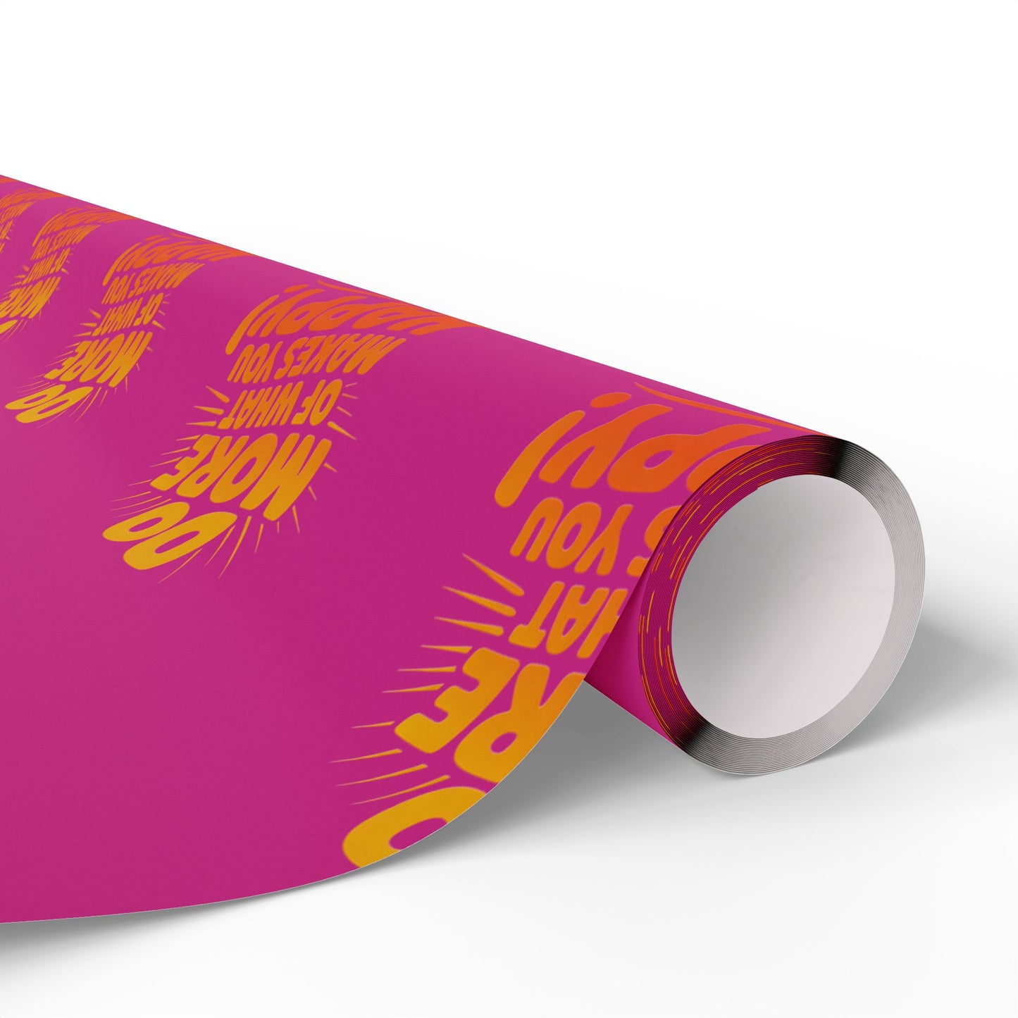 Wrapping Paper — 'Do More of What Makes You Happy' Gift Wrap