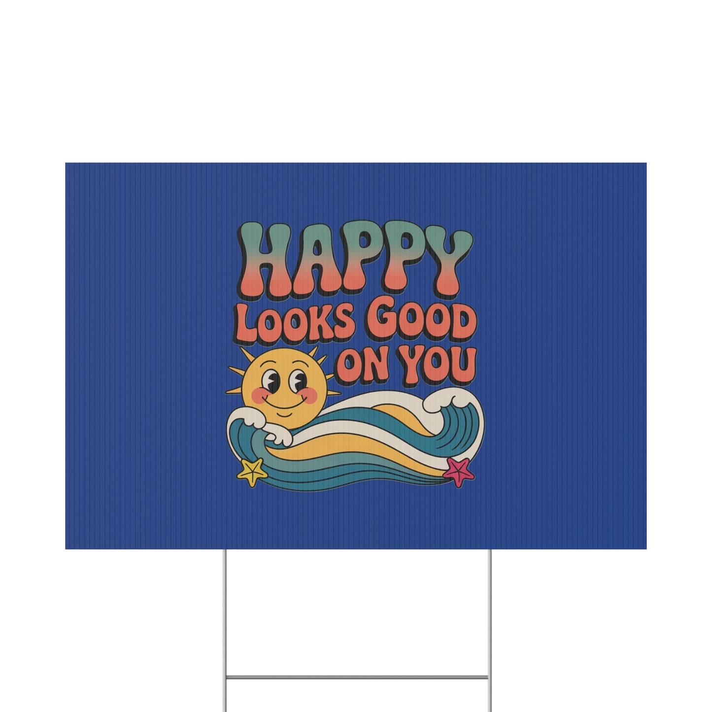 "Happy Looks Good On You" Retro Sun Positive Garden Sign