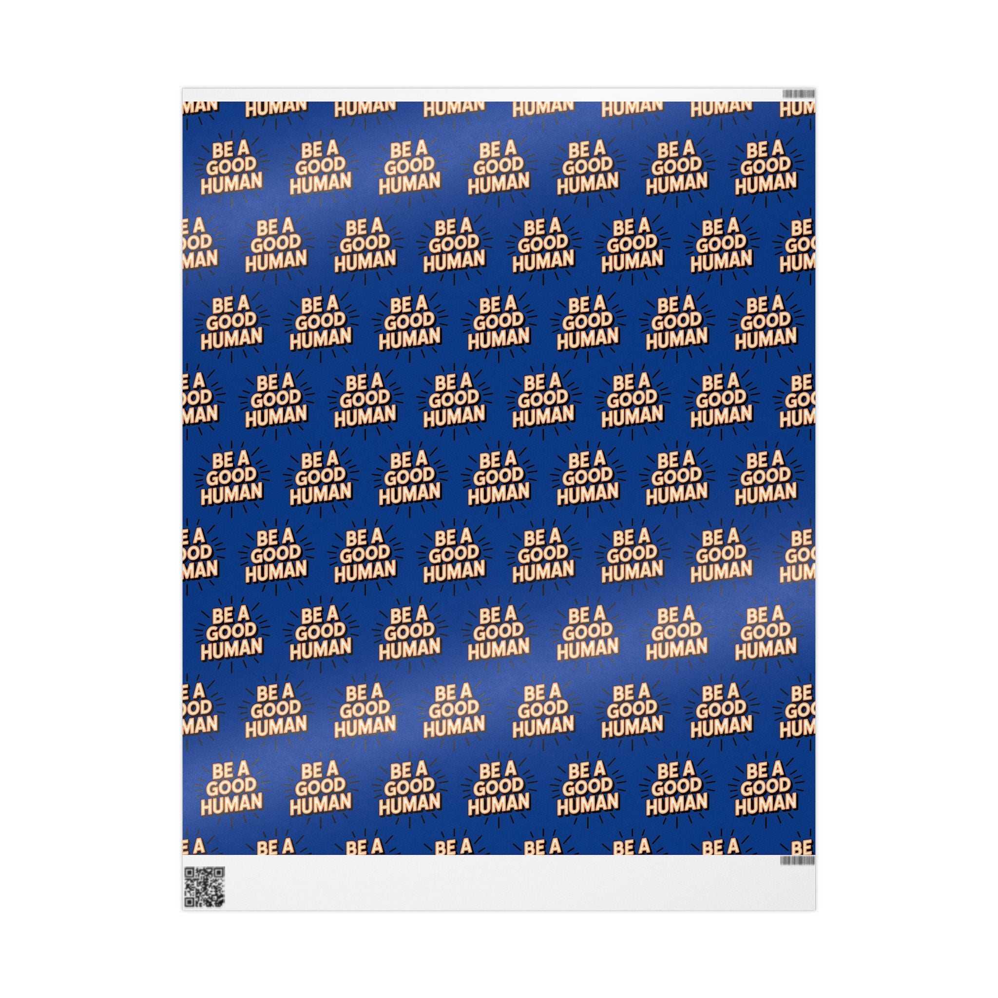 Be a Good Human Gift Wrap (Single Roll)