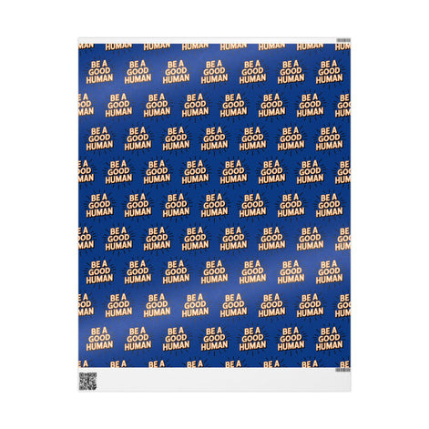 Be a Good Human Gift Wrap (Single Roll)